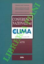 Conferenza Nazionale sul Clima. Firenze, 9 - 12 novembre 1993. Atti