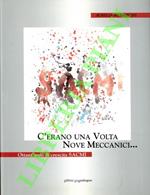 C’erano una volta nove meccanici... Ottant’anni di crescita SACMI