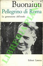 Pellegrino di Roma. La generazione dell’esodo