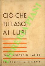 Ciò che tu lasci ai lupi