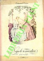 Napoli romantica. 1830-1848