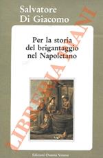 Per la storia del brigantaggio nel Napoletano