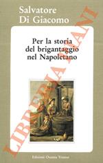 Per la storia del brigantaggio nel Napoletano