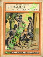 Un Balilla nell’Oltre-Giuba. Racconto per i ragazzi italiani.