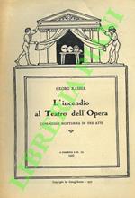 L’incendio al teatro dell’Opera