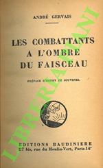 Les combattants à l’ombre du faisceau. Préface d’Henry de Jouvenel.