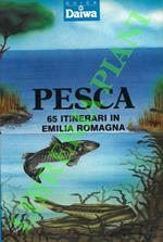 Pesca. 65 itinerari in Emilia Romagna