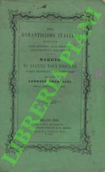 Del Romanticismo italiano rispetto alle lettere, alla religione, alla politica e alla morale.