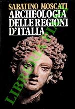 Archeologia delle regioni d’Italia
