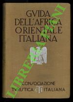 Guida dell'Africa Orientale Italiana.