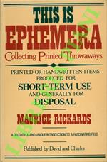 This is ephemera. Collecting printed throwaways