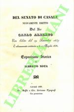 Del senato di Casale nuovamente eretto dal Re Carlo Alberto con editto del 19 settembre 1837 e solennemente costituito il dì 17 aprile 1838. Esposizione storica.