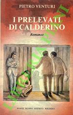 I prelevati di Calderino. Romanzo