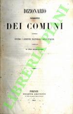 Dizionario topografico dei comuni compresi entro i confini naturali dell’Italia.