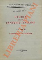 I Granatieri di Sardegna. Storia delle fanterie italiane. Volume VI