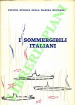 I sommergibili italiani. 1895-1962