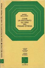 Come un racconto gli anni del Premio Strega