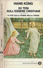 20 tesi sull'essere cristiani. 16 tesi sulla donna nella Chiesa