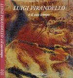 Luigi Pirandello e il suo tempo