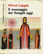 Il messaggio dei Vangeli oggi