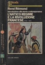Introduzione alla storia contemporanea Vol. I: L'antico regime e la rivoluzione francese (1750-1815)