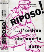 Riposo!