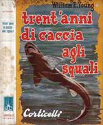 Trent'anni di caccia agli squali