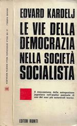 Le vie della democrazia nella società socialista. Il sistema politico dell'autogestione