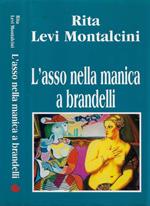 L' asso nella manica a brandelli