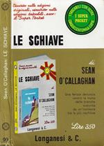 Le schiave