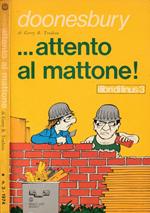 …attento al mattone