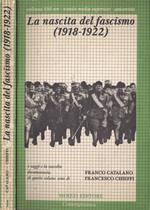 La nascita del fascismo ( 1918 - 1922 )