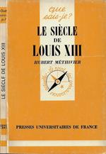 Le siècle de Louis XIII