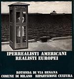 Iperrealisti Americani - Realisti Europei