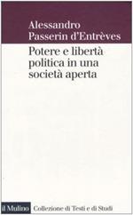 Potere E Libertà Politica In Una Società Aperta