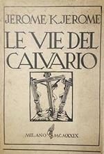 Le Vie Del Calvario