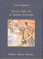 Donne Nella Vita Di Stefano Premuda