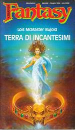 Urania Fantasy N.73 Terra Di Incantesimi - Bujold - Mondadori - 1993 - Xfs
