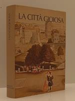 La Città Gioiosa-- Garzanti Scheiwiller- Credito Italiano-- 1996- Cs-Yfs139