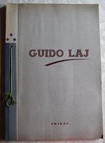 Guido Laj. Discorso Pronunciato Nel Giorno In Cui Fu Eletto Gran Maestro