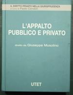 L' appalto pubblico e privato