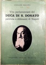 Storia parlamentare del Duca di San Donato patriota e difensore di Napoli