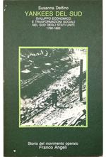 Yankees del Sud Sviluppo economico e trasformazioni sociali nel Sud degli Stati Uniti, 1790-1860