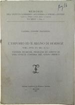 L' emporio ed il regno di Hormoz (VIII - fine XV sec. d. Cr) Vicende storiche, problemi ed aspetti di una civiltà costiera del Golfo Persico