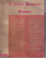 Il Codice Purpureo di Rossano Testi informativi didascalie e commenti coordinati Mons. Ciro Santoro