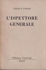 L' ispettore generale Con tutte le aggiunte e le appendici dell'autore