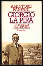 Giorgio La Pira Un profilo e 24 lettere inedite