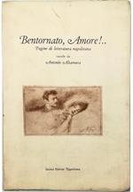 Bentornato, Amore!... Pagine di letteratura napoletana raccolte da Antonio Altamura