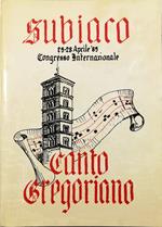 Congresso Internazionale di Canto Gregoriano Subiaco, 24-28 aprile 1985 Anno Europeo della Musica