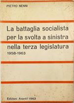 battaglia socialista per la svolta a sinistra nella terza legislatura 1958-1963